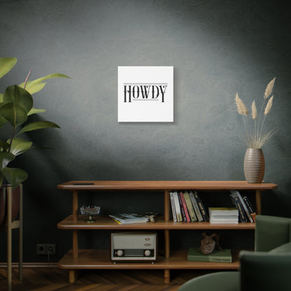Howdy Matte Canvas - Black