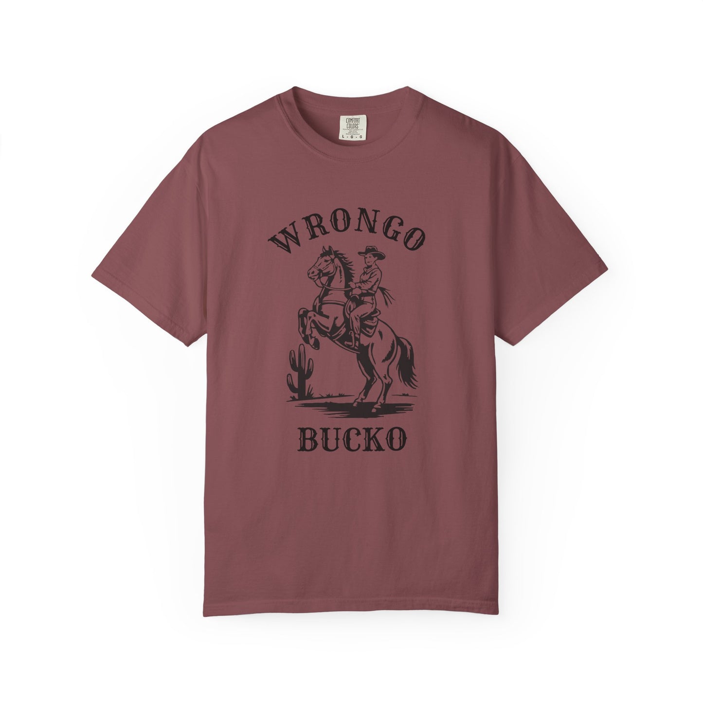 Wrongo Bucko - Unisex Tee
