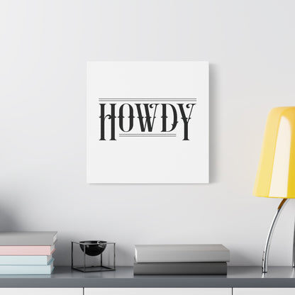 Howdy Matte Canvas - Black