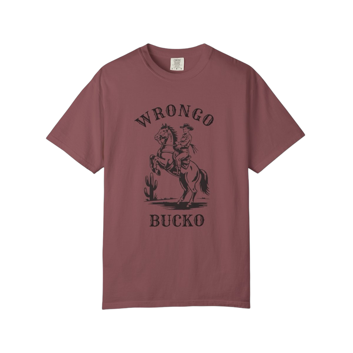 Wrongo Bucko - Unisex Tee